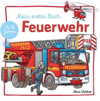 Mein Feuerwehr Buch 