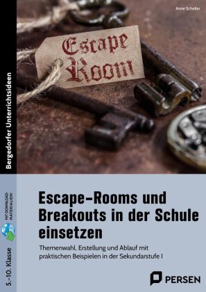 Escape-Rooms und Breakouts in der Schule einsetzen 