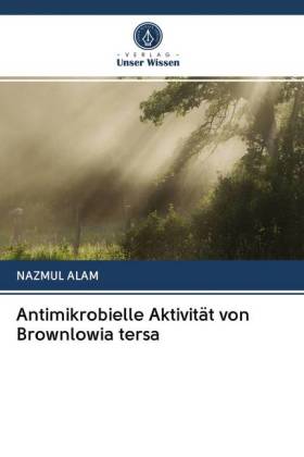 Antimikrobielle Aktivität von Brownlowia tersa 