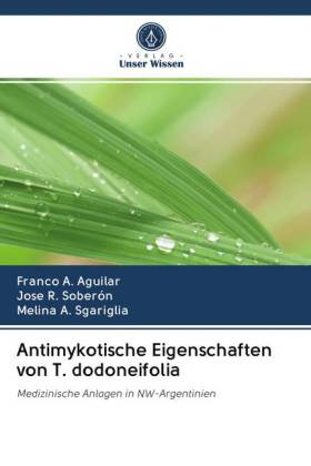 Antimykotische Eigenschaften von T. dodoneifolia 