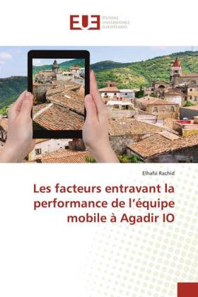 Les facteurs entravant la performance de l'équipe mobile à Agadir IO 