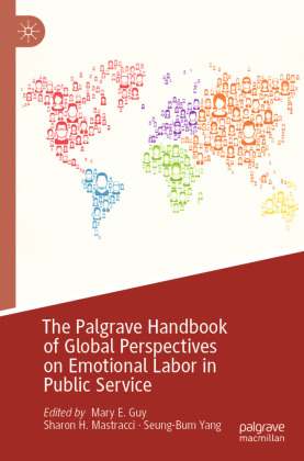 The Palgrave Handbook of Global Perspectives on Emotional Labor in Public Service 