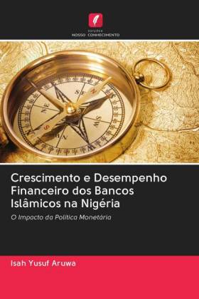 Crescimento e Desempenho Financeiro dos Bancos Islâmicos na Nigéria 