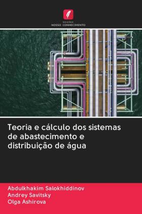 Teoria e cálculo dos sistemas de abastecimento e distribuição de água 