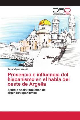 Presencia e influencia del hispanismo en el habla del oeste de...