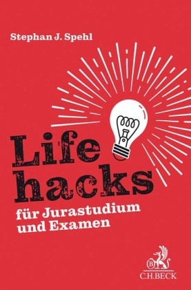 Lifehacks für Jurastudium und Examen 