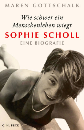 Wie schwer ein Menschenleben wiegt, Sophie Scholl 