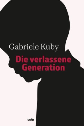 Die verlassene Generation 