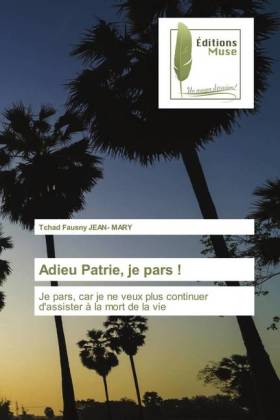 Adieu Patrie, je pars ! 