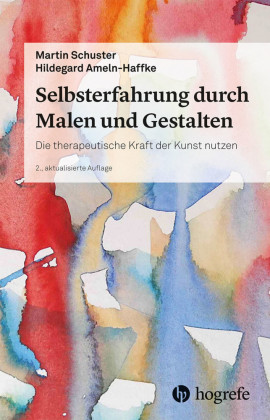 Selbsterfahrung durch Malen und Gestalten 