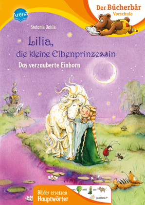 Lilia, die kleine Elbenprinzessin. Das verzauberte Einhorn