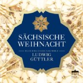 Sächsische Weihnacht, 1 Audio-CD