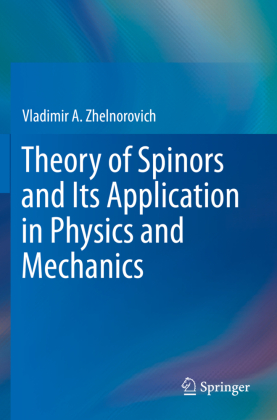 Theory of Spinors and Its Application in Physics and Mechanics 