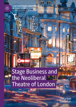 Stage Business and the Neoliberal Theatre of London 