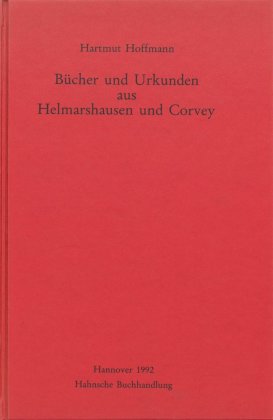 Bücher und Urkunden aus Helmarshausen und Corvey 