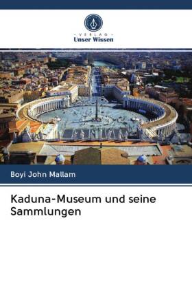 Kaduna-Museum und seine Sammlungen 