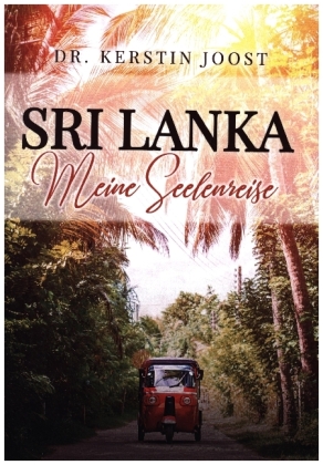 Sri Lanka - Meine Seelenreise 