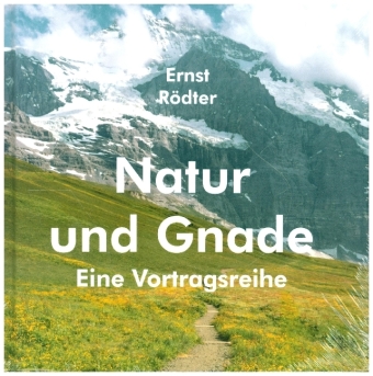 Natur und Gnade (Hardcover-Buch) 