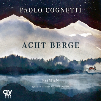 Acht Berge, 1 Audio-CD, MP3 