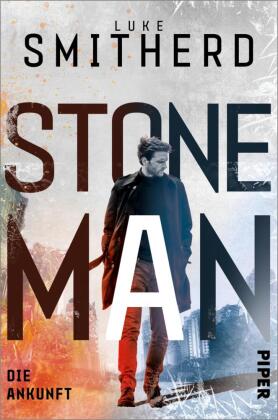 Stone Man. Die Ankunft