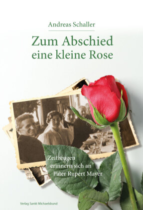 Zum Abschied eine kleine Rose 