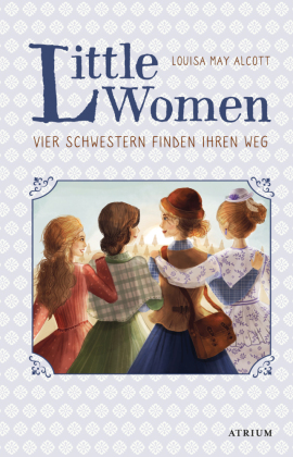 Little Women. Vier Schwestern finden ihren Weg ( 