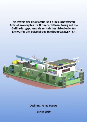 Nachweis der Realisierbarkeit eines innovativen Antriebskonzeptes für Binnenschiffe in Bezug auf die Gefährdungspotentia 
