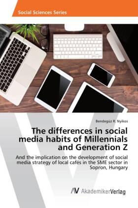 The differences in social media habits of Millennials and Generation Z 