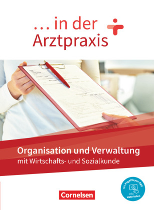 ... in der Arztpraxis - Neue Ausgabe Organisation und Verwaltung in der Arztpraxis - Schülerbuch - Mit PagePlayer-App
