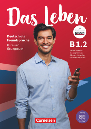 Das Leben - Deutsch als Fremdsprache - Allgemeine Ausgabe - B1: Teilband 2 Kurs- und Übungsbuch - Mit PagePlayer-App ink