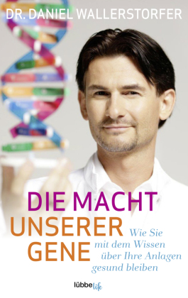 Die Macht unserer Gene 