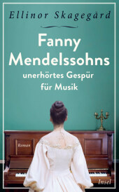 Fanny Mendelssohns unerhörtes Gespür für Musik Cover