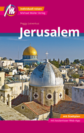 Jerusalem MM-City Reiseführer Michael Müller Verlag, m. 1 Karte