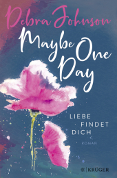 Maybe One Day - Liebe findet dich