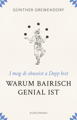 Warum Bairisch genial ist 