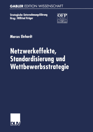 Netzwerkeffekte, Standardisierung und Wettbewerbsstrategie 