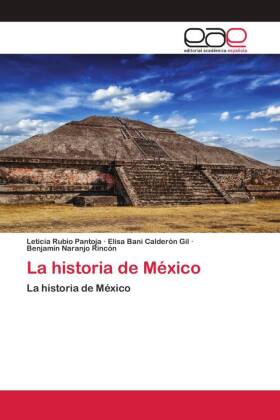 La historia de México 
