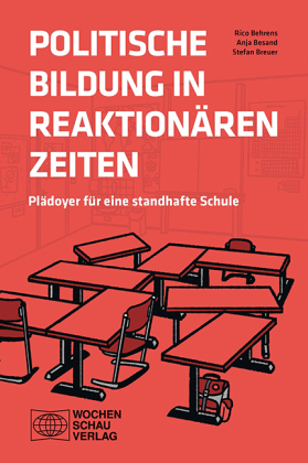 Politische Bildung in reaktionären Zeiten