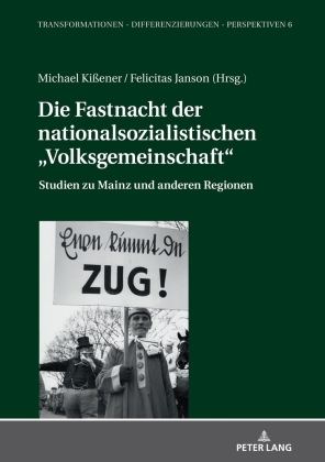 Die Fastnacht der nationalsozialistischen "Volksgemeinschaft" 