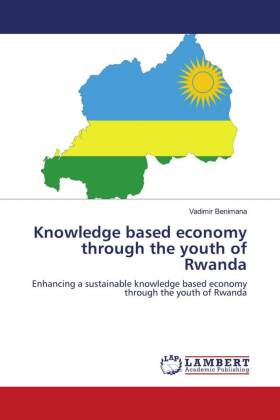 Knowledge based economy through the youth of Rwanda 