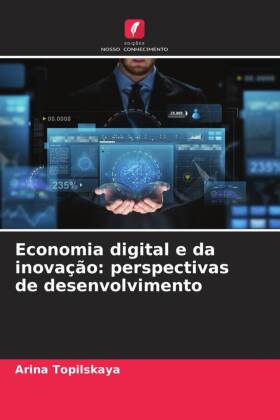 Economia digital e da inovação: perspectivas de desenvolvimento 