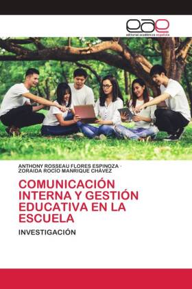 COMUNICACIÓN INTERNA Y GESTIÓN EDUCATIVA EN LA ESCUELA 