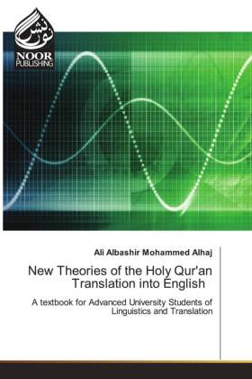 New Theories of the Holy Qur'an Translation into English 
