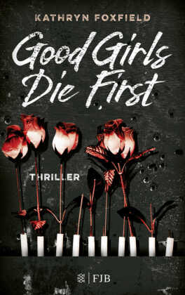 Good Girls Die First 