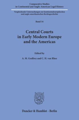 Central Courts in Early Modern Europe and the Americas. 