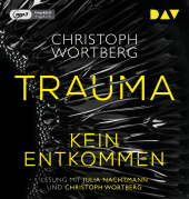 Trauma - Kein Entkommen, 1 Audio-CD, 1 MP3