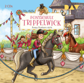 Ponyschule Trippelwick - Ponys flunkern nicht, 2 Audio-CD
