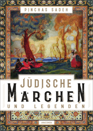 Jüdische Märchen und Legenden