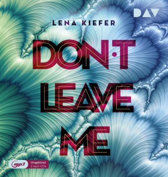 Don't LEAVE me, 2 Audio-CD, 2 MP3 