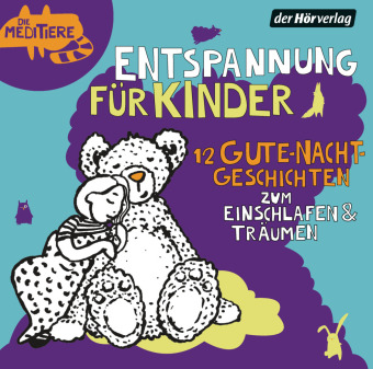 Entspannung für Kinder. 12 Gute-Nacht-Geschichten zum Einschlafen & Träumen, 1 Audio-CD